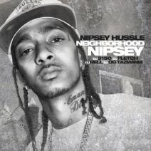 Nipsey Hussle - Neighborhood Nipsey